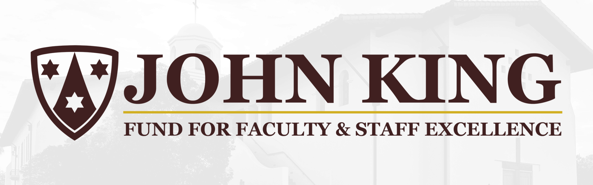 John King Fund for Faculty & Staff Excellence banner